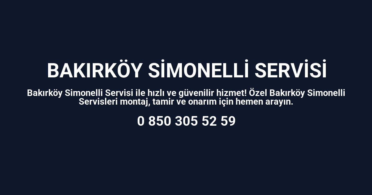 Bakırköy Simonelli Servisi
